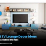 Best TV Lounge Decor Ideas for Pakistani Homes