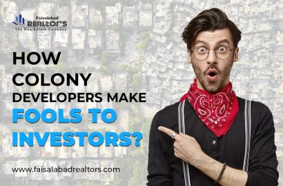 How Colony Developers Make Fools to Investors? | Faisalabad Realtors
