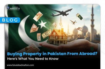 Buying Property in Pakistan From Abroad? Here's What You Need to Know