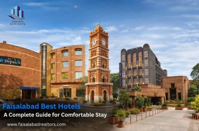 Faisalabad Best Hotels – A Complete Guide for Comfortable Stay