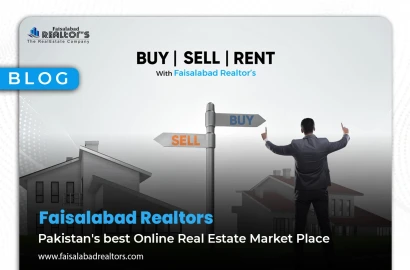 Faisalabad realtors: Pakistan's best Online Real Estate Market Place