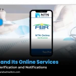 FBR and Its Online Services: NTN Verification and Notifications