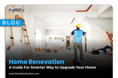Home Renovation: A Guide For Smarter Way to Upgrade Your Home