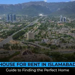 House for Rent in Islamabad: Guide to Finding the Perfect Home