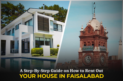 A Step-By-Step Guide on How to Rent Out Your House in Faisalabad