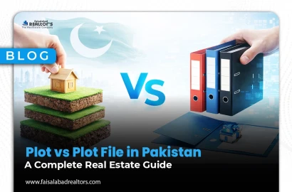 Plot vs Plot File in Pakistan – A Complete Real Estate Guide