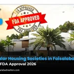 Popular Housing Societies in Faisalabad with FDA Approval
