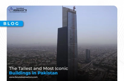 The Tallest and Most Iconic Buildings in Pakistan