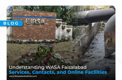 Understanding WASA Faisalabad: Services, Contacts, and Online Facilities