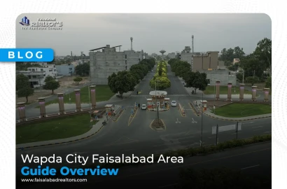 Wapda City Faisalabad Area Guide