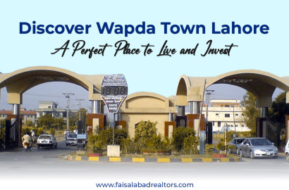Discover Wapda Town Lahore: A Perfect Place to Live and Invest