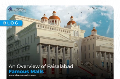 An Overview of Faisalabad's Famous Malls