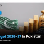Pakistan's 2026-27 Federal Budget: A Simple Guide