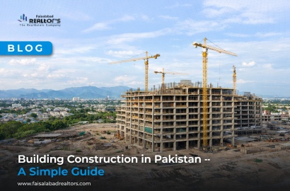 Building Construction in Pakistan – A Simple Guide
