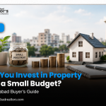 Can You Invest in Property with a Small Budget? A Faisalabad Buyer's Guide