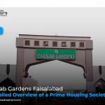 Chenab Gardens Faisalabad: An Overview of a Prime Housing Society
