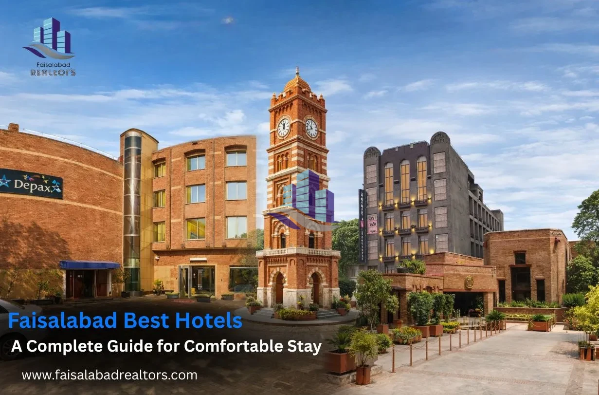Faisalabad Best Hotels | Faisalabad Realtors