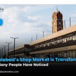 Faisalabad’s Shop Market Is Transforming, and Many People Have Noticed