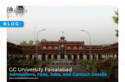 GC University Faisalabad: Admissions, Fees, Jobs, and Contact Details