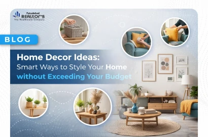 Home Decor Ideas: Smart Ways to Style Your Home without Exceeding Your Budget