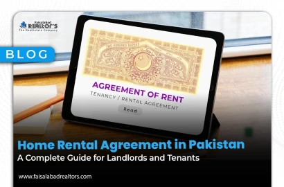 Home Rental Agreement in Pakistan: A Complete Guide for Landlords and Tenants