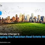 How Climate Change Pakistan Real Estate Market
