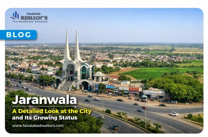 Jaranwala – A Detailed Look at the City and Its Growing Status