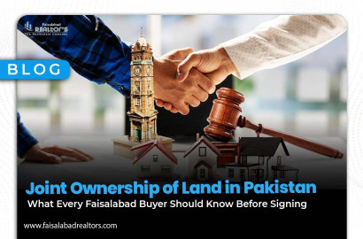 Joint Ownership of Land in Pakistan: What Every Faisalabad Buyer Should Know Before Signing