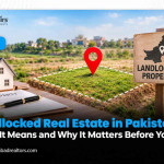 Landlocked Real Estate in Pakistan: What It Means and Why It Matters Before You Buy