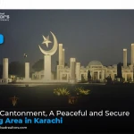 Malir Cantonment – A Peaceful and Secure Living Area in Karachi