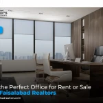 Find the Perfect Office for Rent or Sale with Faisalabad Realtors