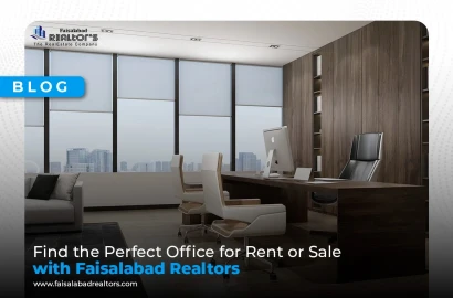 Find the Perfect Office for Rent or Sale with Faisalabad Realtors