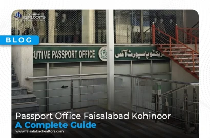 Passport Office Faisalabad Kohinoor: A Complete Guide