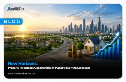 New Horizons: Property Investment Opportunities in Punjab's Evolving Landscape