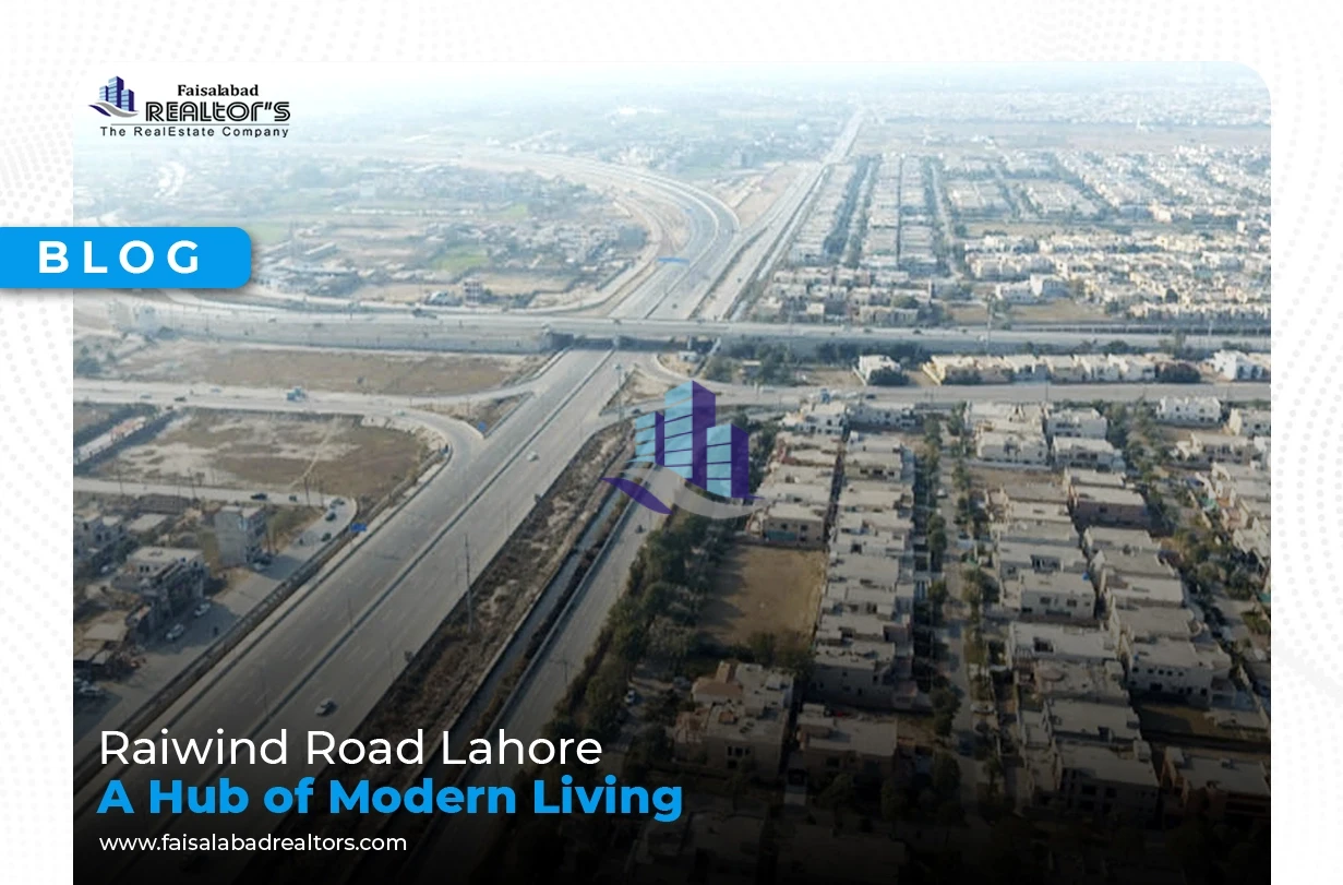 Gaffar Raiwind Raiwind Road Lahore – A Hub of Modern Living