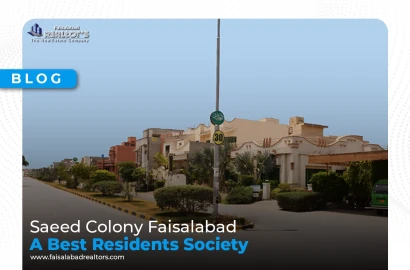 Saeed Colony Faisalabad: A Best Residents Society