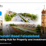Samundri Road, Faisalabad – A Growing Hub for Property and Investment