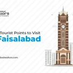 Top 10 Places to Visit in Faisalabad