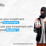 Save your investment from scammers with a good Realtor