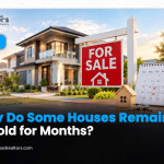 Why Do Some Houses Remain Unsold for Months?